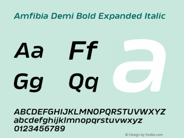 Amfibia Demi Bold Expanded Italic Version 1.000;PS 001.000;hotconv 1.0.88;makeotf.lib2.5.64775图片样张