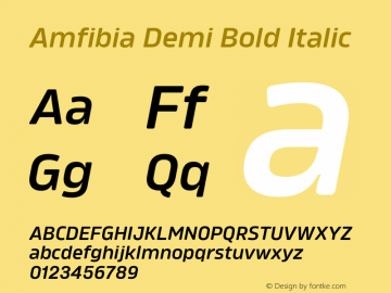 Amfibia Demi Bold Italic Version 1.000;PS 001.000;hotconv 1.0.88;makeotf.lib2.5.64775图片样张