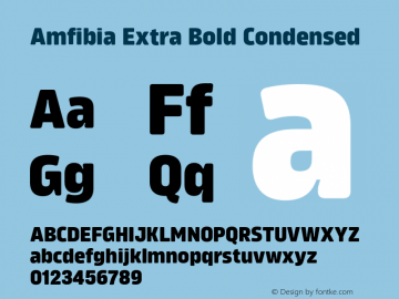 Amfibia Extra Bold Condensed Version 1.000;PS 001.000;hotconv 1.0.88;makeotf.lib2.5.64775图片样张