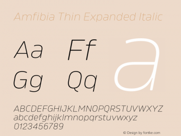 Amfibia Thin Expanded Italic Version 1.000;PS 001.000;hotconv 1.0.88;makeotf.lib2.5.64775图片样张