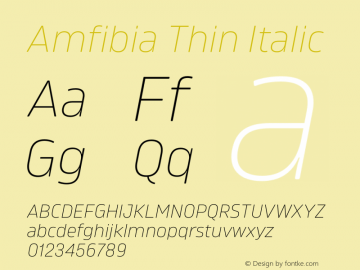 Amfibia Thin Italic Version 1.000;PS 001.000;hotconv 1.0.88;makeotf.lib2.5.64775图片样张