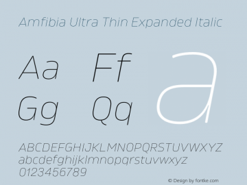 Amfibia Ultra Thin Expanded Italic Version 1.000;PS 001.000;hotconv 1.0.88;makeotf.lib2.5.64775图片样张