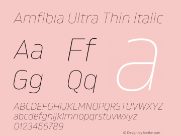 Amfibia Ultra Thin Italic Version 1.000;PS 001.000;hotconv 1.0.88;makeotf.lib2.5.64775图片样张