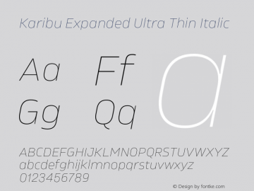 Karibu Expanded Ultra Thin Italic Version 1.000;PS 001.000;hotconv 1.0.88;makeotf.lib2.5.64775图片样张