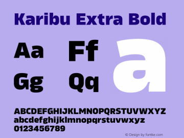 Karibu Extra Bold Version 1.000;PS 001.000;hotconv 1.0.88;makeotf.lib2.5.64775图片样张