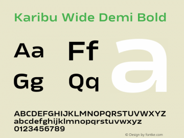 Karibu Wide Demi Bold Version 1.000;PS 001.000;hotconv 1.0.88;makeotf.lib2.5.64775图片样张