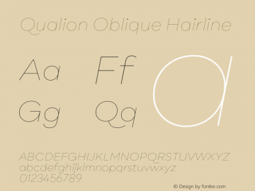 Qualion Oblique Hairline Version 1.000;PS 001.000;hotconv 1.0.88;makeotf.lib2.5.64775图片样张