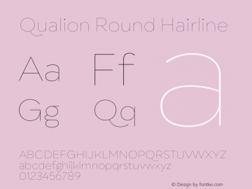 Qualion Round Hairline Version 1.000;hotconv 1.0.109;makeotfexe 2.5.65596图片样张