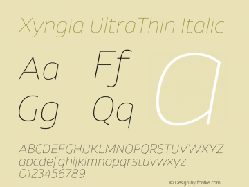 Xyngia UltraThin Italic Version 1.020;PS 001.020;hotconv 1.0.88;makeotf.lib2.5.64775图片样张