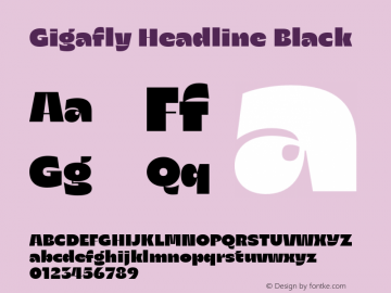 Gigafly Headline Black Version 1.010;Glyphs 3.1.2 (3151)图片样张