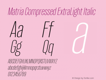Matria Compressed ExtraLight Italic Version 1.001图片样张