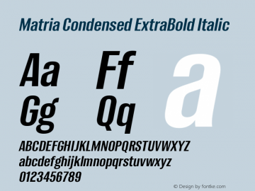 Matria Condensed ExtraBold Italic Version 1.001图片样张