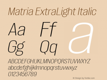 Matria ExtraLight Italic Version 1.001图片样张