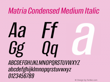 Matria Condensed Medium Italic Version 1.001图片样张