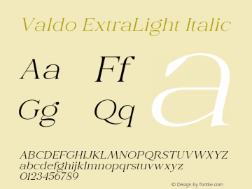 Valdo-ExtraLightItalic Version 1.000;hotconv 1.0.109;makeotfexe 2.5.65596图片样张