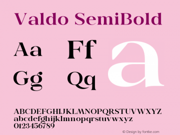 Valdo SemiBold Version 1.000;hotconv 1.0.109;makeotfexe 2.5.65596图片样张