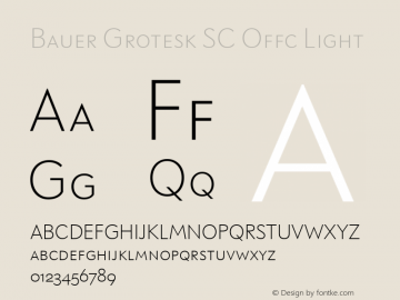 Bauer Grotesk SC Offc Light Version 7.504; 2014; Build 1020图片样张