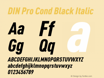 DIN Pro Cond Black Italic Version 7.601, build 1030, FoPs, FL 5.04图片样张