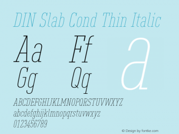 DIN Slab Cond Thin Italic Version 1.00图片样张