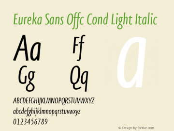 Eureka Sans Offc Cond Light Italic Version 7.504; 2011; Build 1020图片样张