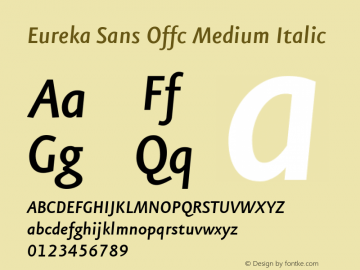 Eureka Sans Offc Medium Italic Version 7.504; 2011; Build 1020图片样张