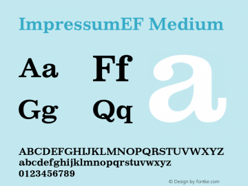 ImpressumEF Medium 001.000 Font Sample