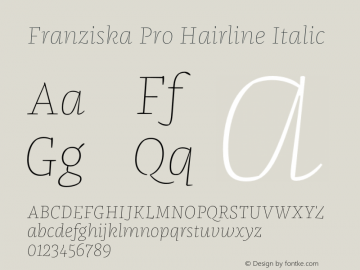 FranziskaPro-HairlineItalic Version 7.504; 2014; Build 1022图片样张