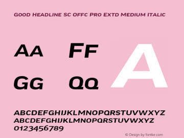 Good Head SC Offc Pro Extd Medium Italic Version 7.504; 2014; Build 1020图片样张