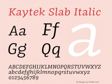 Kaytek Slab Italic Version 1.00图片样张