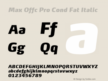Max Offc Pro Cond Fat Italic Version 7.504; 2014; Build 1021图片样张