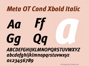 Meta OT Cond Xbold Italic Version 7.600, build 1027, FoPs, FL 5.04图片样张