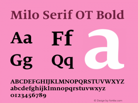 Milo Serif OT Bold Version 7.600, build 1028, FoPs, FL 5.04图片样张