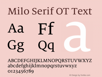 Milo Serif OT Text Version 7.600, build 1028, FoPs, FL 5.04图片样张