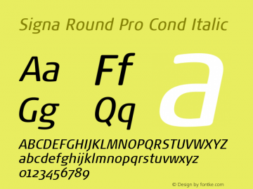 Signa Round Pro Cond Italic Version 7.504; 2017; Build 1023图片样张