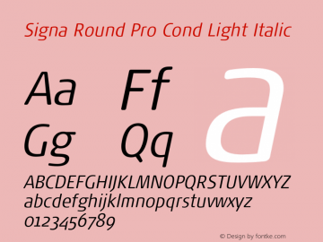 Signa Round Pro Cond Light Italic Version 7.504; 2017; Build 1029图片样张