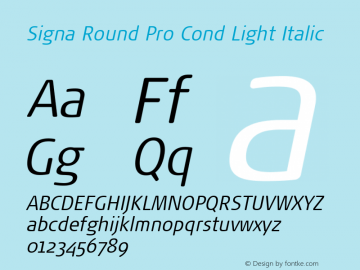 Signa Round Pro Cond Light Italic Version 7.504; 2017; Build 1023图片样张