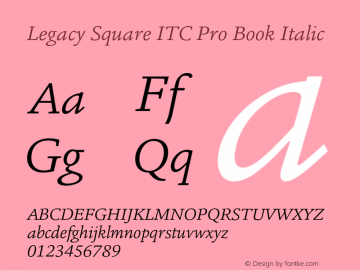 LegacySquareITCPro-BookItalic Version 1.000图片样张