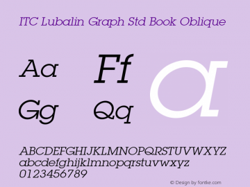 ITC Lubalin Graph Std Book Italic Version 1.00 Build 1000图片样张