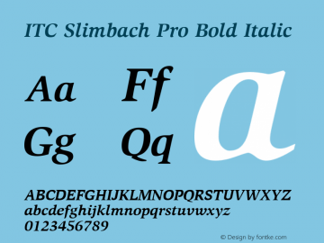 ITC Slimbach Pro Bold Italic Version 1.00 Build 1000图片样张