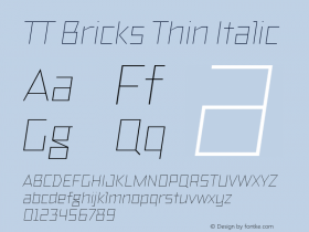 TT Bricks Thin Italic Version 1.010; ttfautohint (v1.5) -l 8 -r 50 -G 0 -x 0 -D latn -f none -m 