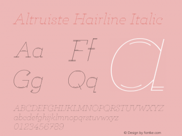 Altruiste Hairline Italic Version 1.000;hotconv 1.0.109;makeotfexe 2.5.65596图片样张