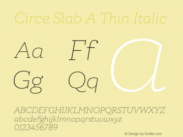 Circe Slab A Thin Italic Version 1.000图片样张
