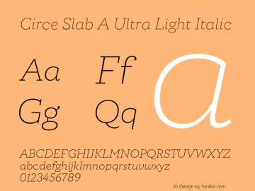 Circe Slab A Ultra Light Italic Version 1.000图片样张