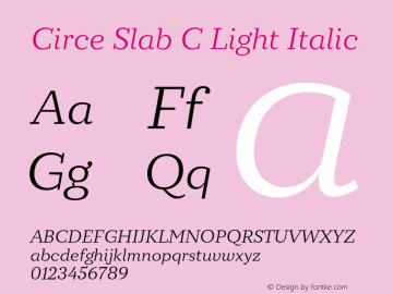 Circe Slab C Light Italic Version 1.000图片样张