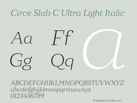 Circe Slab C Ultra Light Italic Version 1.000图片样张