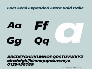 Fact Semi Expanded Extra Bold Italic Version 1.000图片样张
