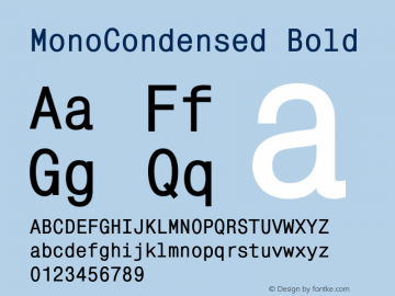 MonoCondensed Bold Version 1.000;PS 001.001;hotconv 1.0.38图片样张