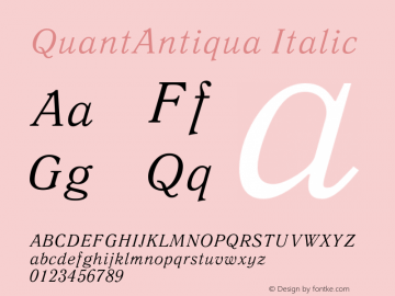 QuantAntiqua Italic Version 1.000;PS 001.001;hotconv 1.0.38图片样张