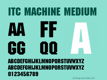 ITC Machine Medium 001.002 Font Sample