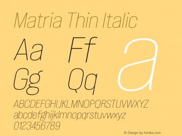 Matria Thin Italic Version 1.001图片样张